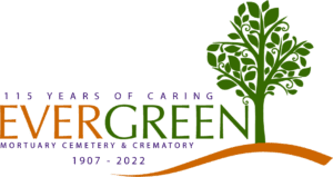 115 years of caring: Evergreen Mortuary, Cemetery & Crematory 1907-2022